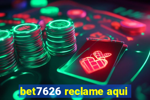 bet7626 reclame aqui